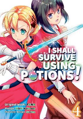 I Shall Survive Using Potions (Manga) Volume 4 - FUNA - cover