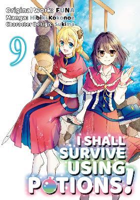 I Shall Survive Using Potions (Manga) Volume 9 - FUNA - cover