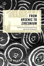 From Arsenic to Zirconium