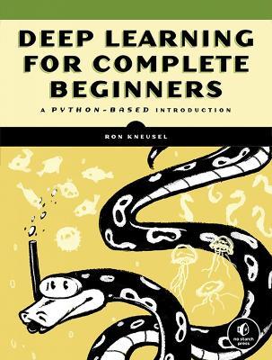 Practical Deep Learning: A Python-Based Introduction - Ron Kneusel - cover