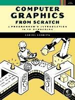 Computer Graphics From Scratch: A Programmer's Introduction to 3D Rendering - Gabriel Gambetta - cover