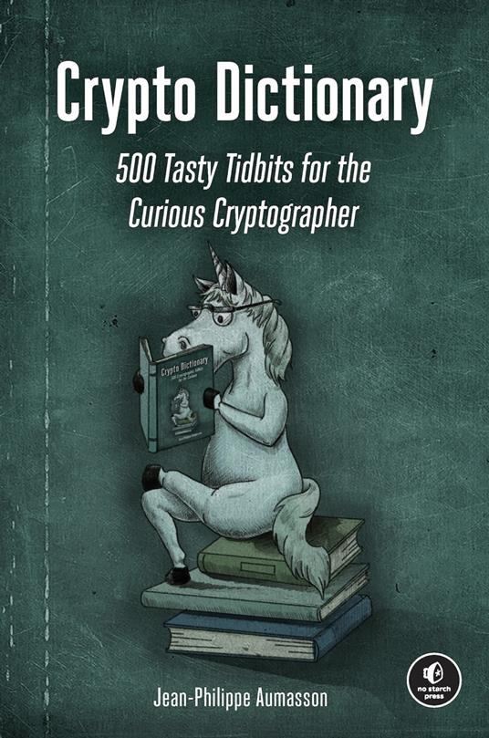 Crypto Dictionary - Aumasson, Jean-Philippe - Ebook in inglese - EPUB3 con  Adobe DRM | IBS