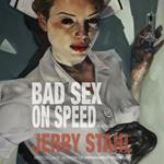 Bad Sex on Speed