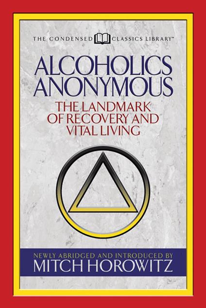 Alcoholics Anonymous (Condensed Classics)