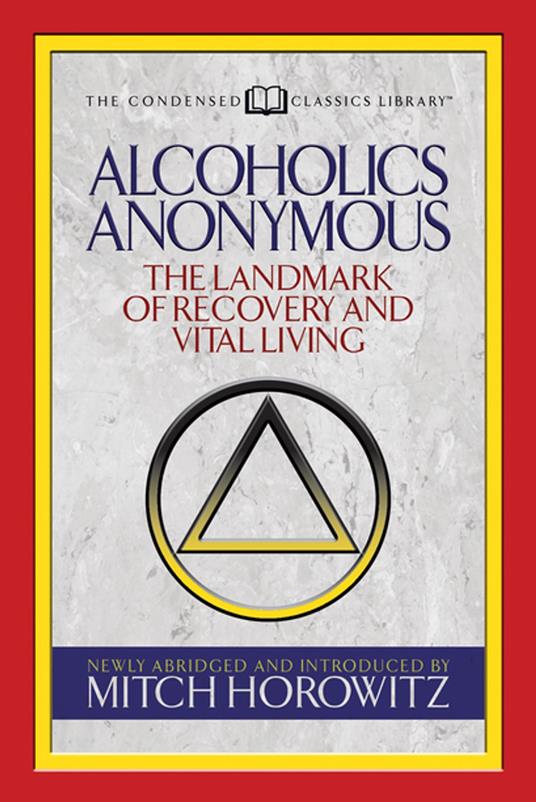 Alcoholics Anonymous (Condensed Classics)