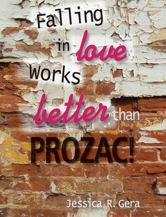 Falling in Love Works Better Than Prozac