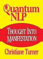 Quantum NLP Thought Into Manifestation