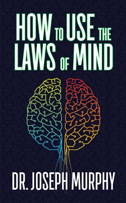 How to Use the Laws of Mind