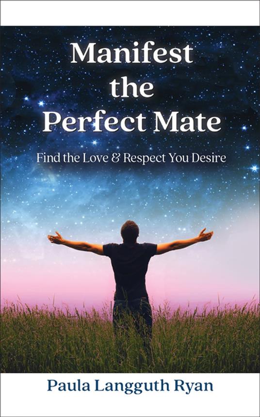 Manifest the Perfect Mate