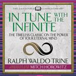 In Tune With the Infinite (Condensed Classics)