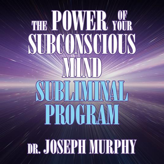 The Power of Your Subconscious Mind Subliminal Program