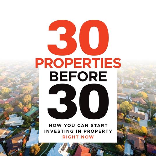 30 Properties Before 30