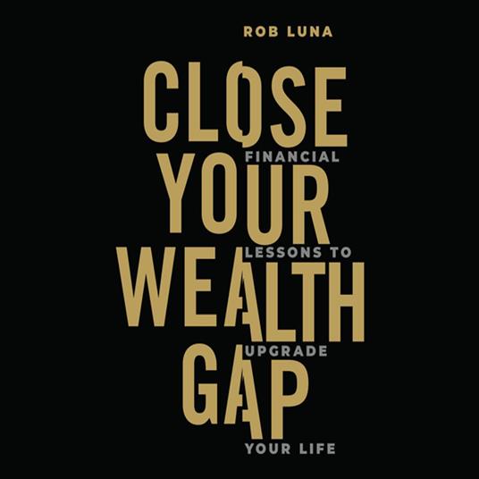 Close Your Wealth Gap