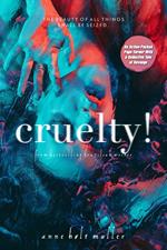 Cruelty!: An Action-Packed Page-Turner With a Seductive Tale of Revenge