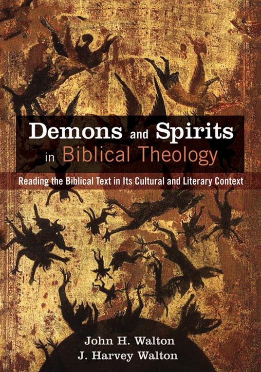 Demons and Spirits in Biblical Theology