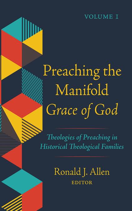 Preaching the Manifold Grace of God, Volume 1