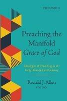 Preaching the Manifold Grace of God, Volume 2