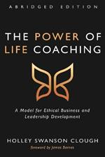 The Power of Life Coaching, Abridged Edition