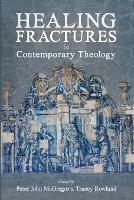 Healing Fractures in Contemporary Theology - cover