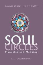 Soul Circles: Mandalas and Meaning