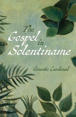 The Gospel in Solentiname - Ernesto Cardenal - cover