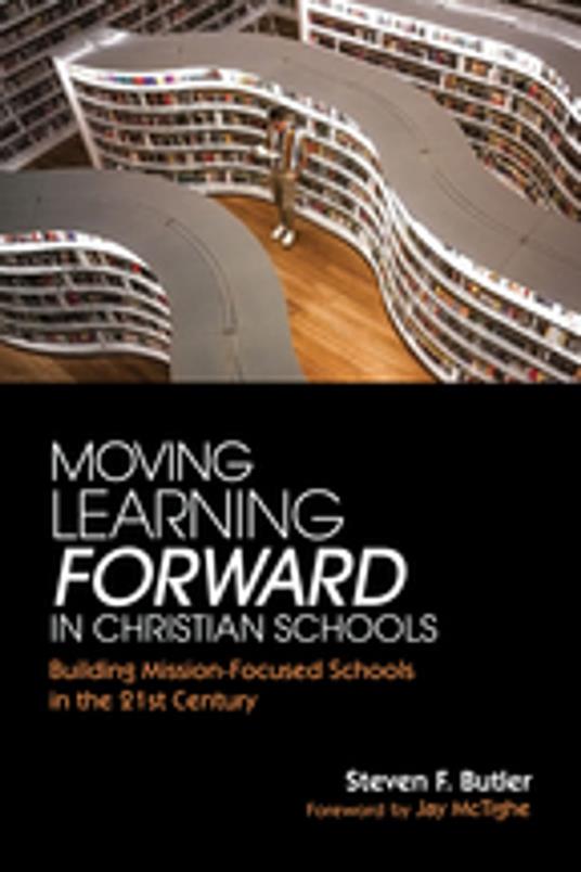 Moving Learning Forward in Christian Schools