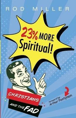 23% More Spiritual! - Rod Miller - cover