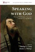 Speaking with God: Probing Old Testament Prayers for Contemporary Significance - cover
