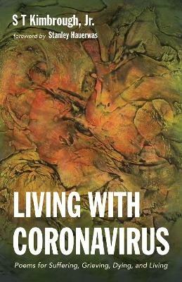 Living with Coronavirus - S T Kimbrough - cover