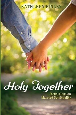 Holy Together - Kathleen Finley - cover