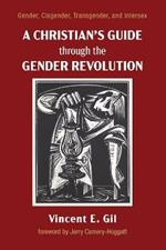 A Christian's Guide through the Gender Revolution