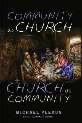 Community as Church, Church as Community - Michael Plekon - cover