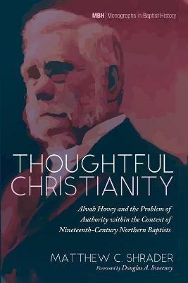 Thoughtful Christianity - Matthew C Shrader - cover