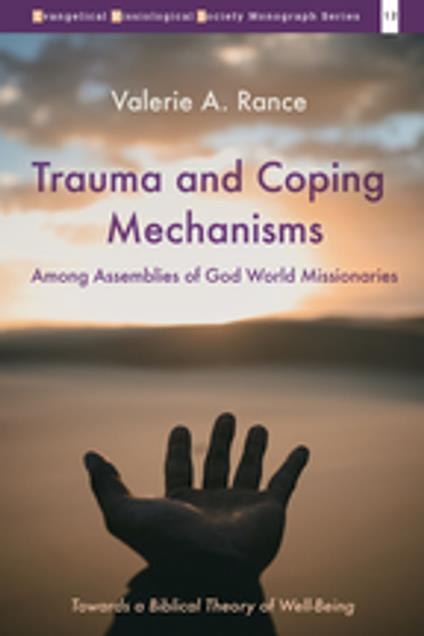 Trauma and Coping Mechanisms among Assemblies of God World Missionaries