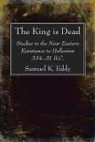 The King is Dead - Samuel K Eddy - cover