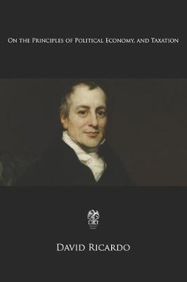 On the Principles of Political Economy and Taxation - David Ricardo - cover