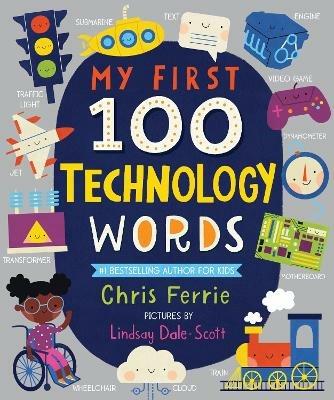 My First 100 Technology Words - Chris Ferrie - cover