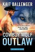 Cowboy Wolf Outlaw - Kait Ballenger - cover