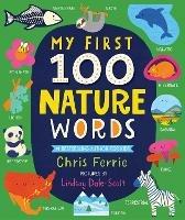 My First 100 Nature Words - Chris Ferrie - cover