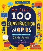 My First 100 Construction Words - Chris Ferrie - cover