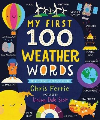 My First 100 Weather Words - Chris Ferrie - cover