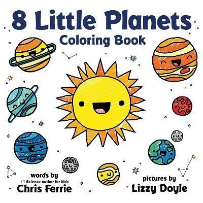 8 Little Planets Coloring Book - Chris Ferrie - cover