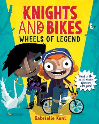 Knights and Bikes: Wheels of Legend - Gabrielle Kent - cover