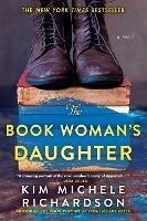 The Book Woman's Daughter: A Novel - Kim Michele Richardson - cover