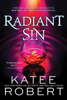 Radiant Sin: A Divinely Dark Romance Retelling of Apollo and Cassandra (Dark Olympus 4) - Katee Robert - cover