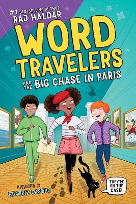 Word Travelers and the Big Chase in Paris - Raj Haldar - cover