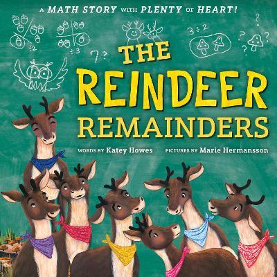 Reindeer Remainders: A Math Story with Plenty of Heart - Katey Howes - cover