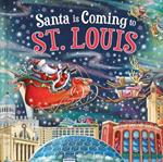 Santa Is Coming to St. Louis