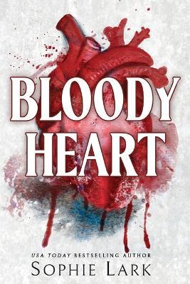 Bloody Heart - Sophie Lark - cover