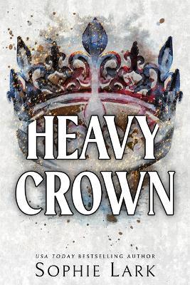 Heavy Crown - Sophie Lark - cover